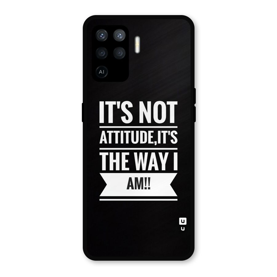 My Attitude Metal Back Case for Oppo F19 Pro