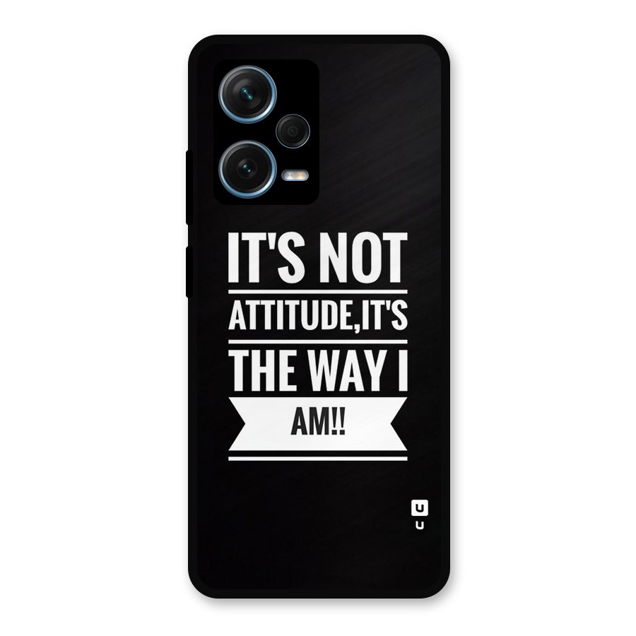 My Attitude Metal Back Case for Redmi Note 12 Pro Plus 5G