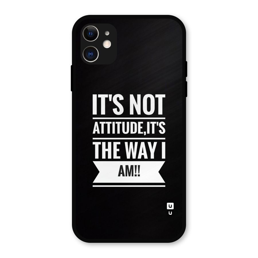 My Attitude Metal Back Case for iPhone 11