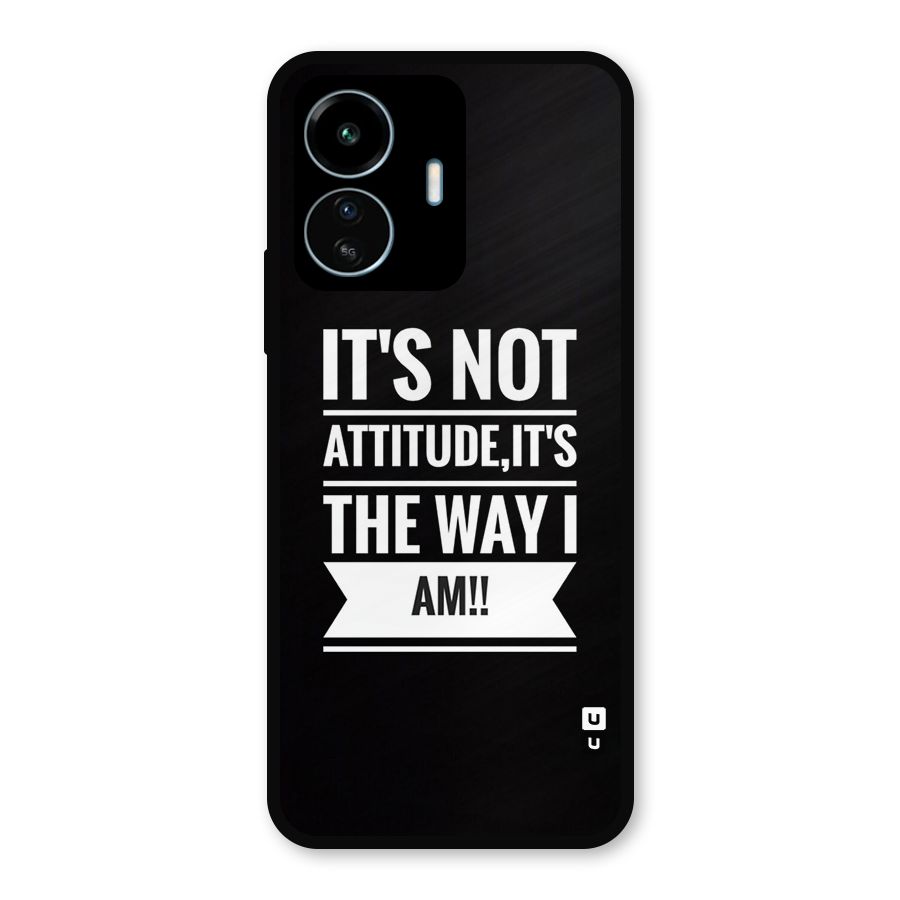 My Attitude Metal Back Case for vivo iQOO Z6 Lite 5G
