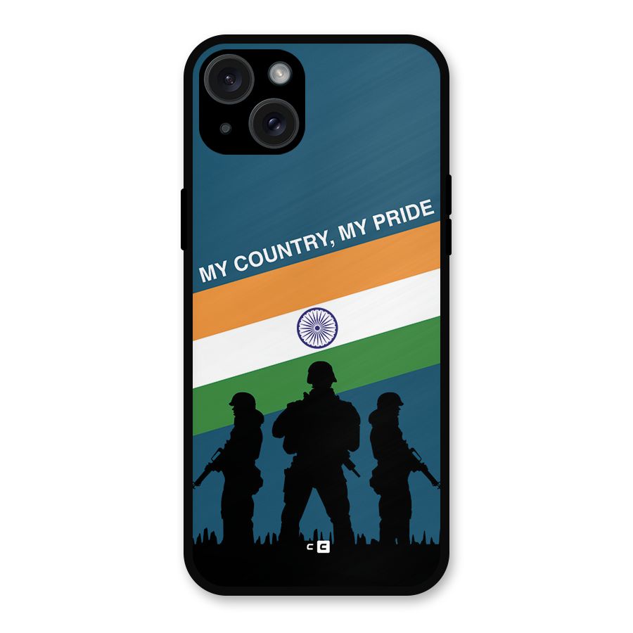 My Country My Pride Metal Back Case for iPhone 15 Plus