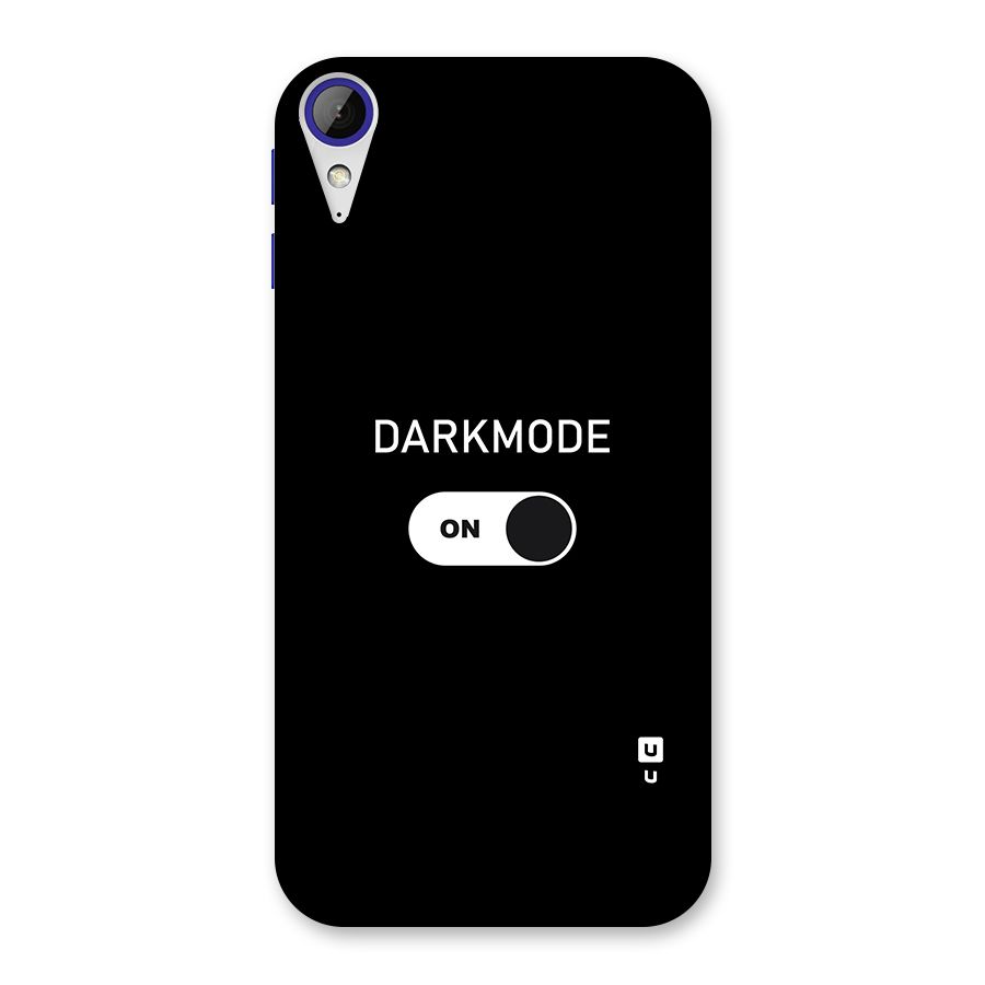 My Darkmode On Back Case for Desire 830