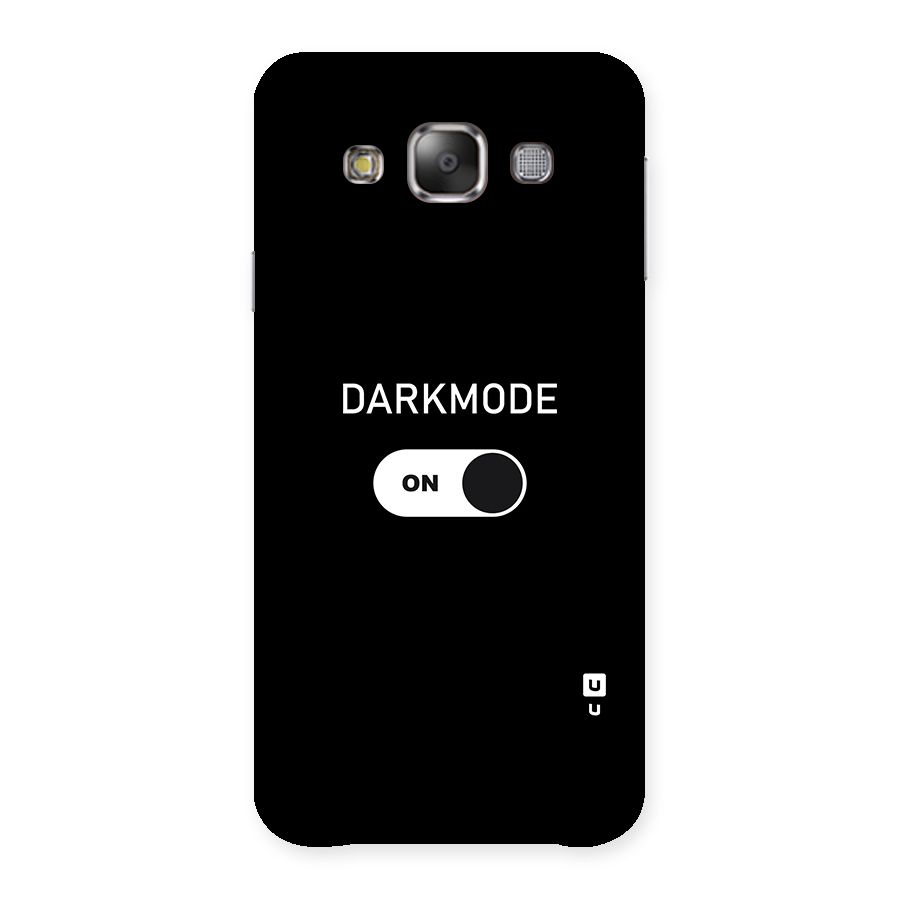 My Darkmode On Back Case for Galaxy E7