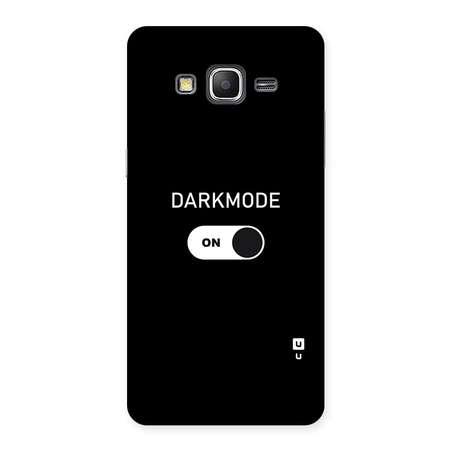 My Darkmode On Back Case for Galaxy Grand Prime