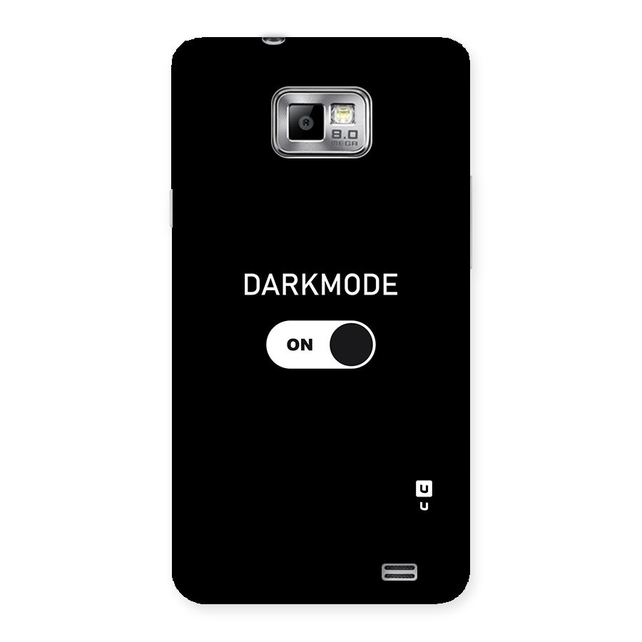 My Darkmode On Back Case for Galaxy S2