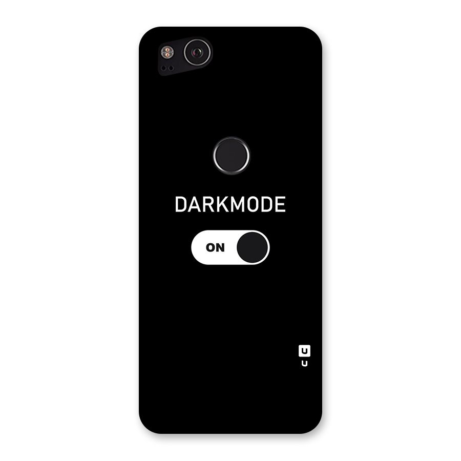 My Darkmode On Back Case for Google Pixel 2