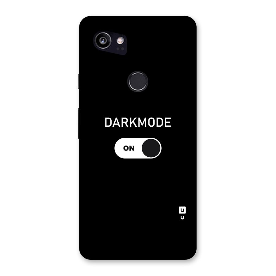 My Darkmode On Back Case for Google Pixel 2 XL