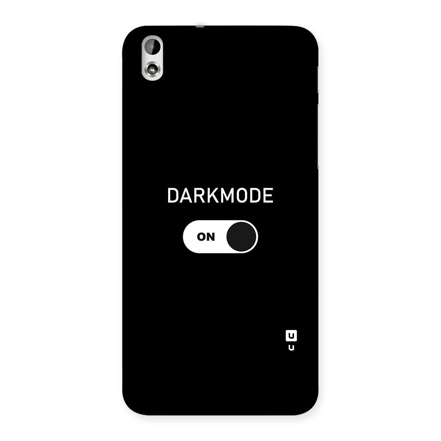 My Darkmode On Back Case for HTC Desire 816g