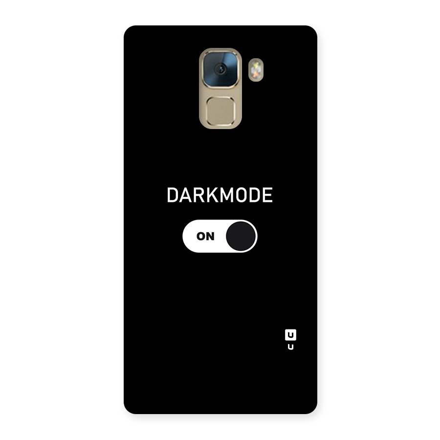 My Darkmode On Back Case for Huawei Honor 7