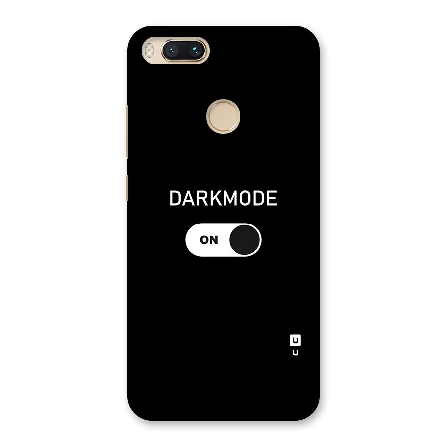 My Darkmode On Back Case for Mi A1