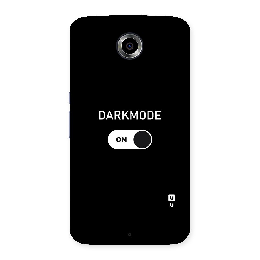 My Darkmode On Back Case for Nexsus 6