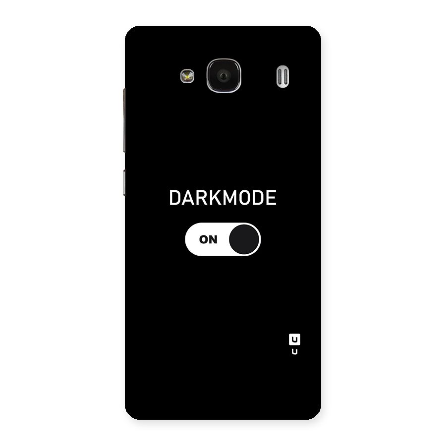My Darkmode On Back Case for Redmi 2