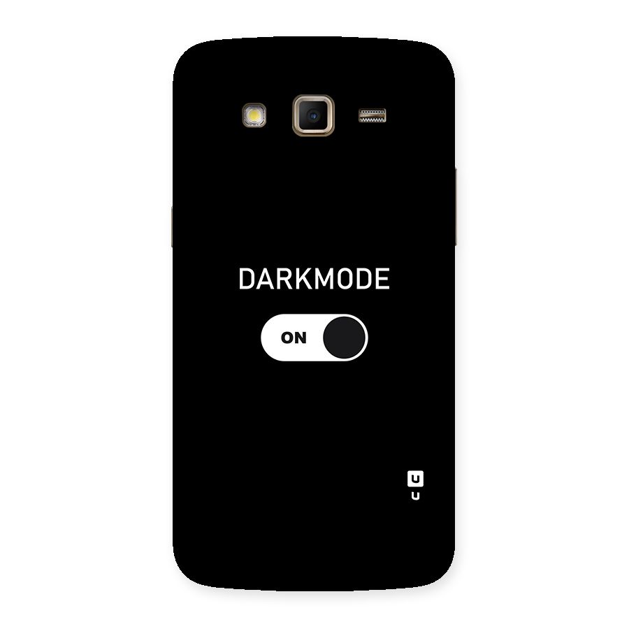 My Darkmode On Back Case for Samsung Galaxy Grand 2