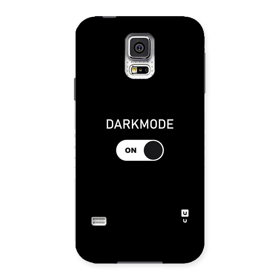 My Darkmode On Back Case for Samsung Galaxy S5