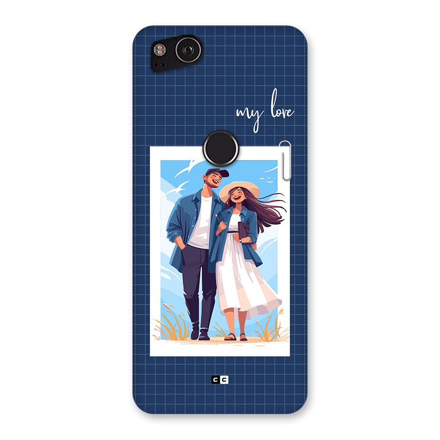 My Love Back Case for Google Pixel 2