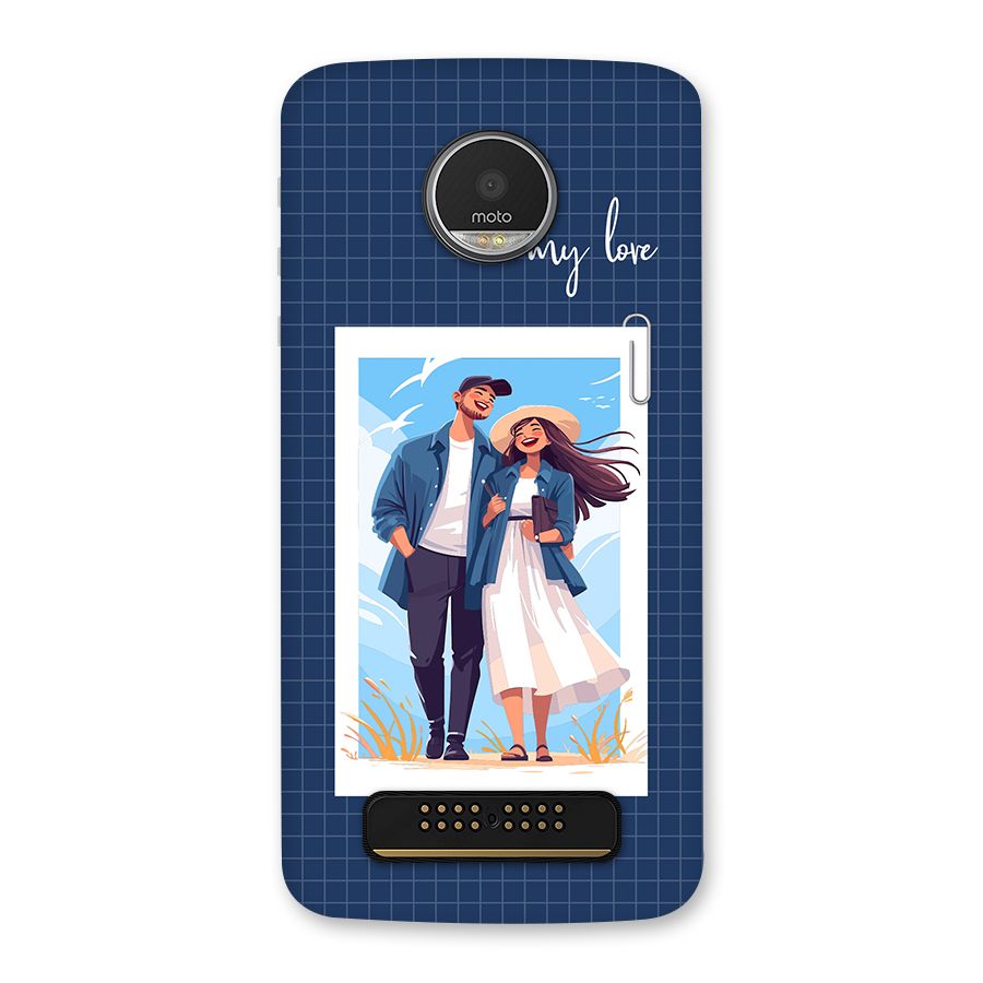My Love Back Case for Moto Z Play