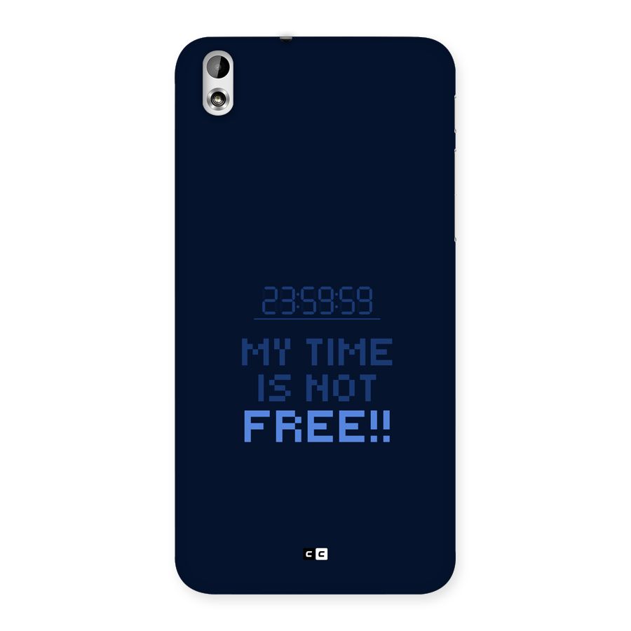 My Time Back Case for Desire 816