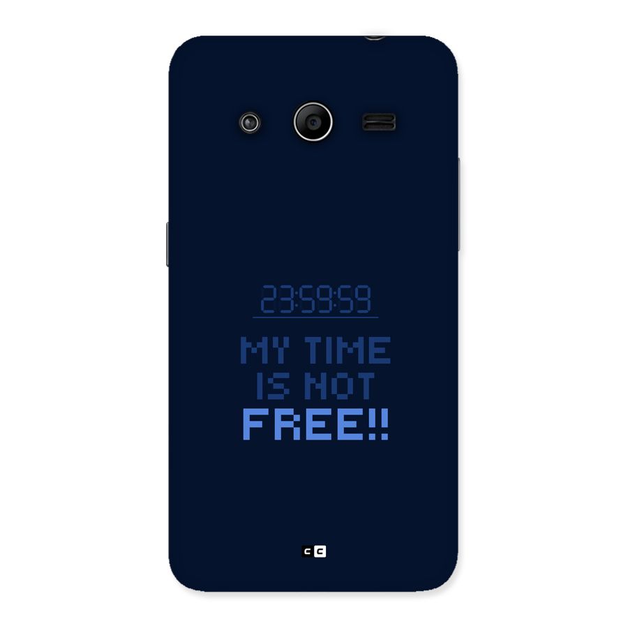 My Time Back Case for Galaxy Core 2