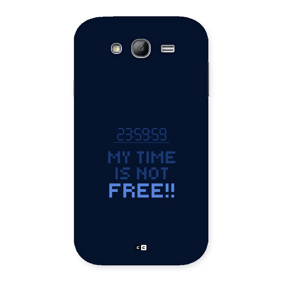My Time Back Case for Galaxy Grand Neo Plus