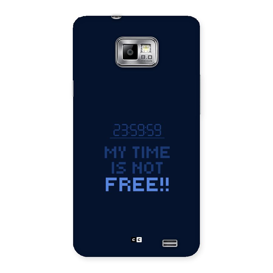 My Time Back Case for Galaxy S2