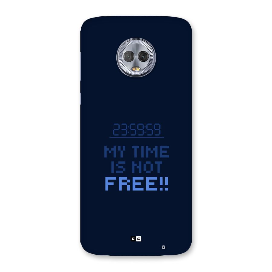 My Time Back Case for Moto G6 Plus