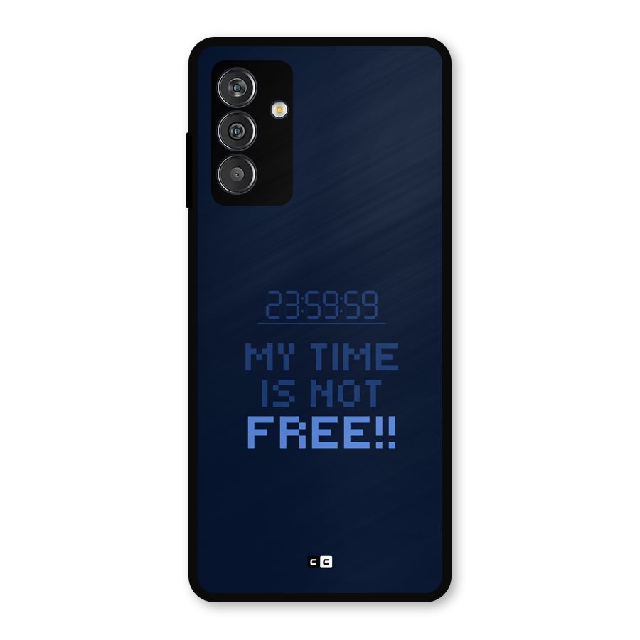 My Time Metal Back Case for Galaxy F13