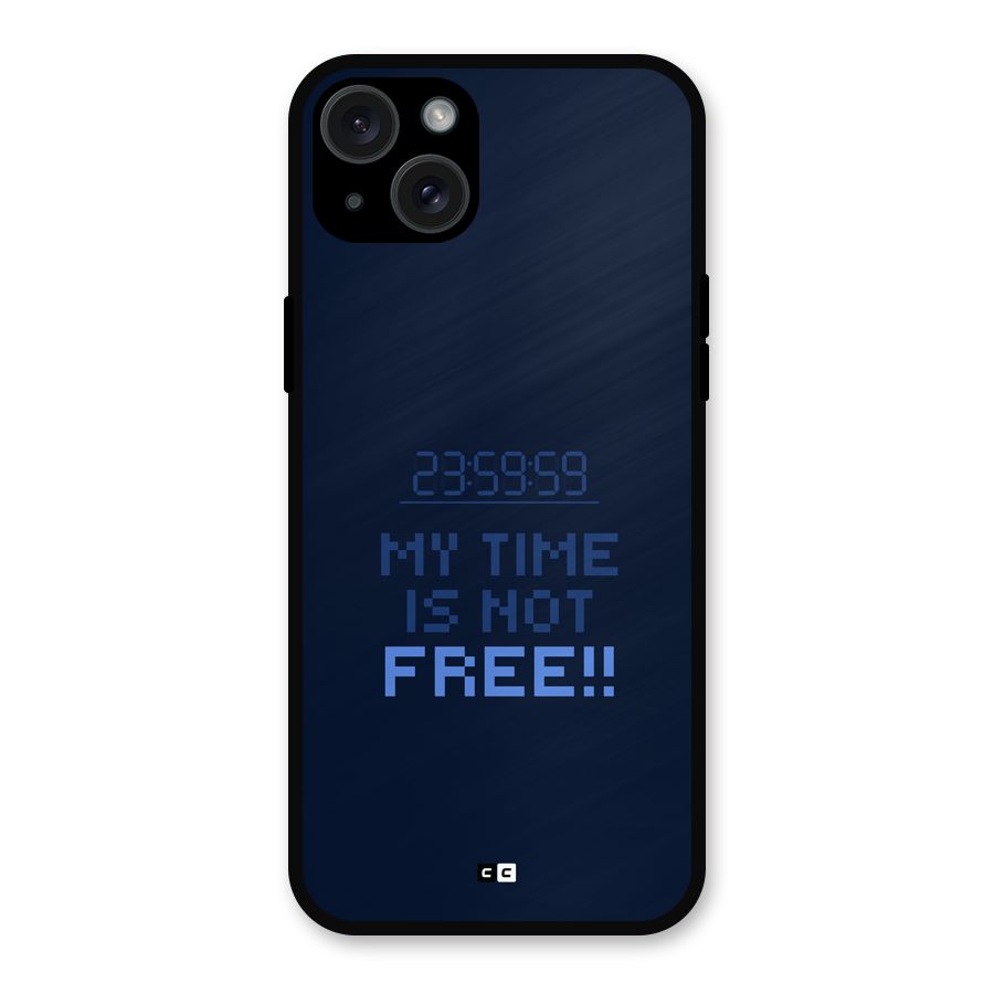 My Time Metal Back Case for iPhone 15 Plus