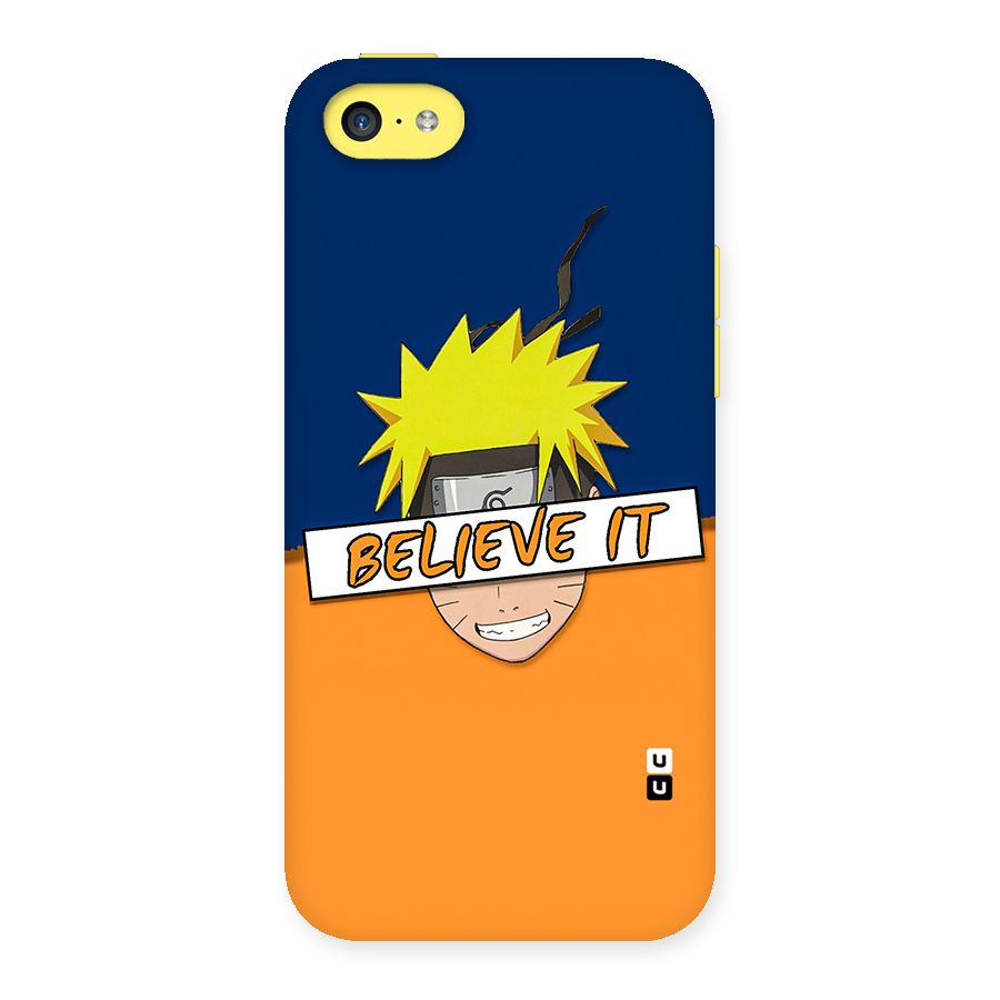Naruto Believe It Back Case for iPhone 5C