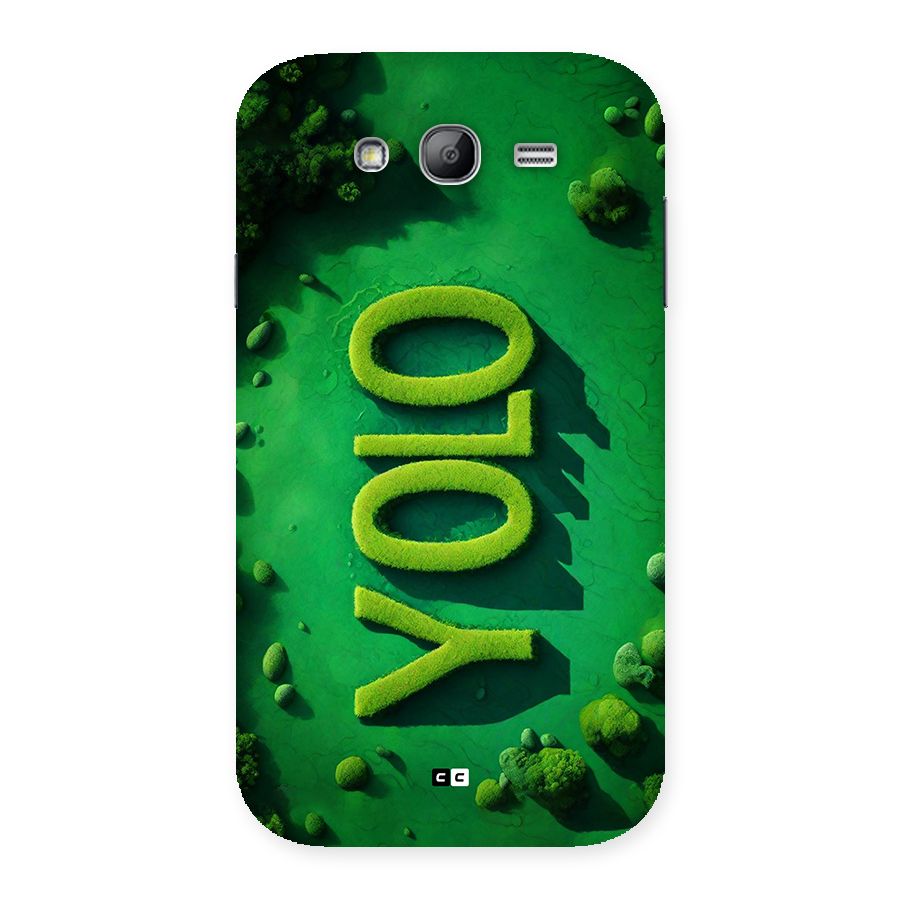 Nature Yolo Back Case for Galaxy Grand