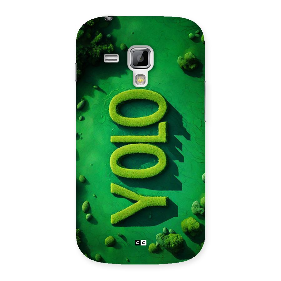 Nature Yolo Back Case for Galaxy S Duos