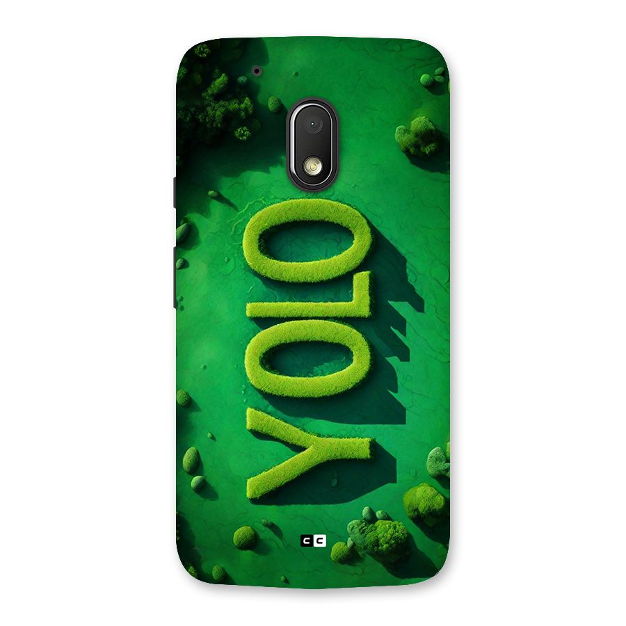Nature Yolo Back Case for Moto G4 Play