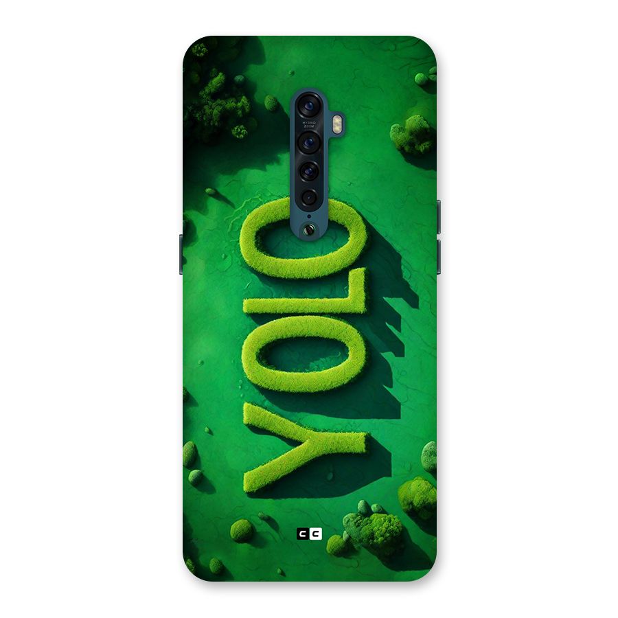 Nature Yolo Back Case for Oppo Reno2