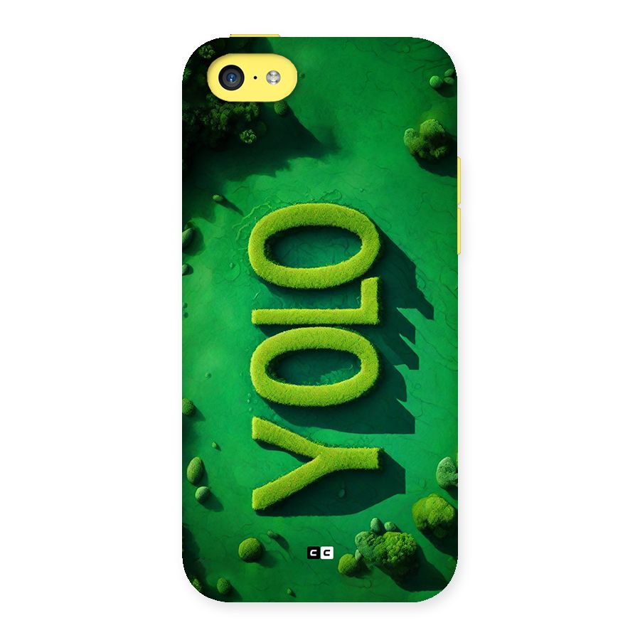 Nature Yolo Back Case for iPhone 5C
