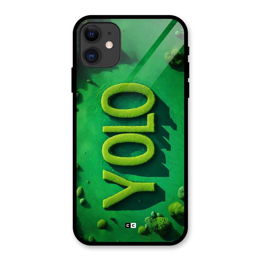 Nature Yolo Glass Back Case for iPhone 11