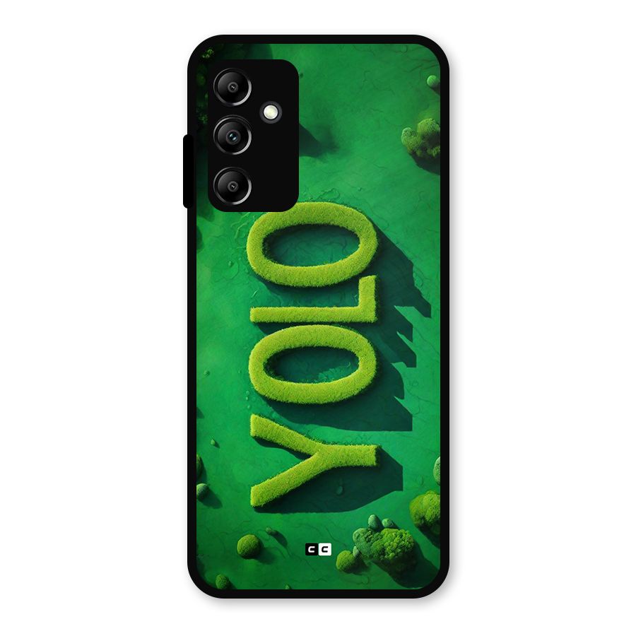 Nature Yolo Metal Back Case for Galaxy A14 5G