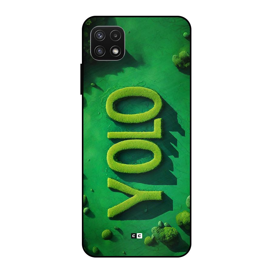 Nature Yolo Metal Back Case for Galaxy A22 5G