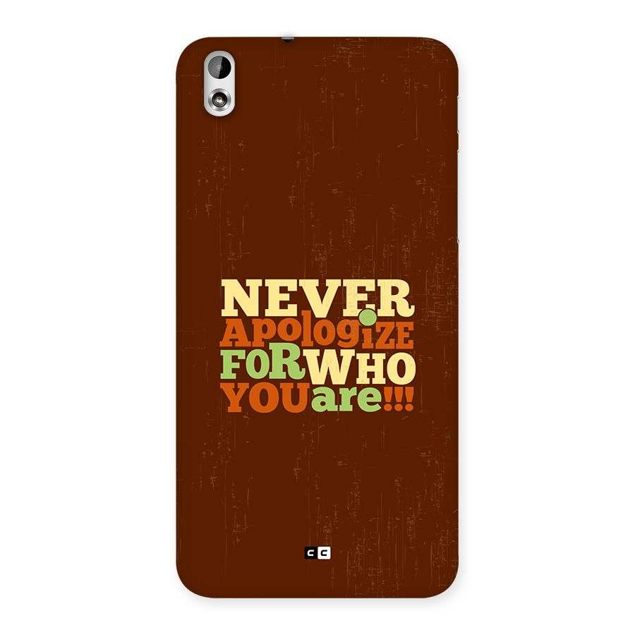 Never Apologize Back Case for Desire 816g