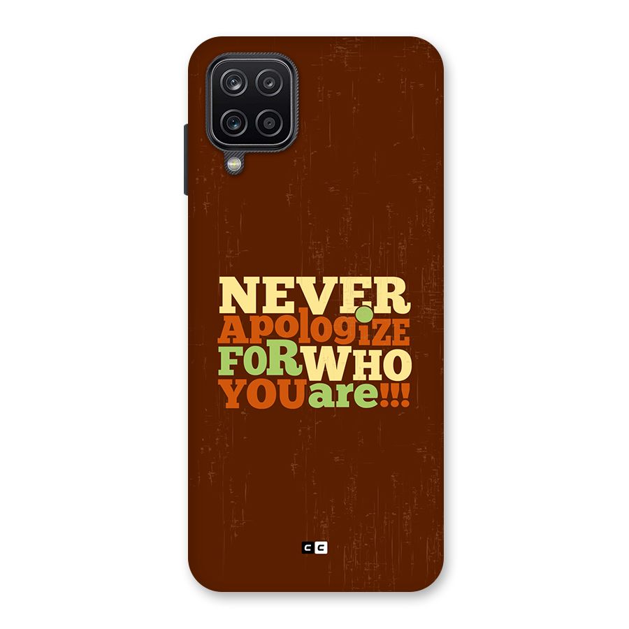 Never Apologize Back Case for Galaxy A12