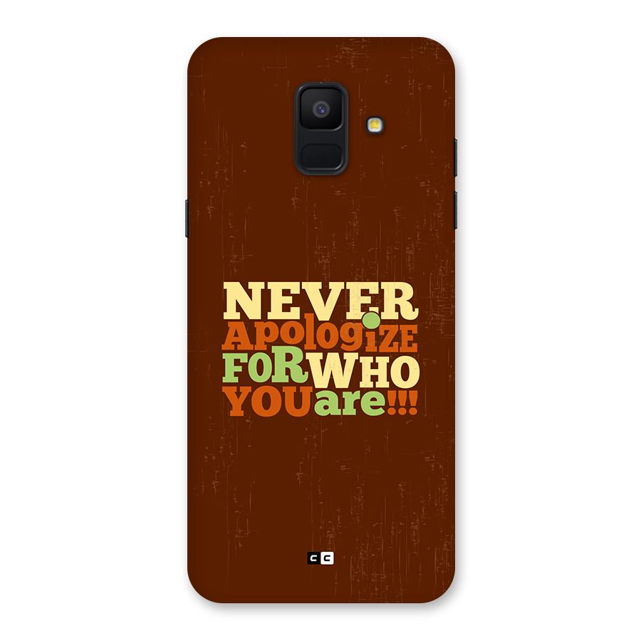 Never Apologize Back Case for Galaxy A6 (2018)