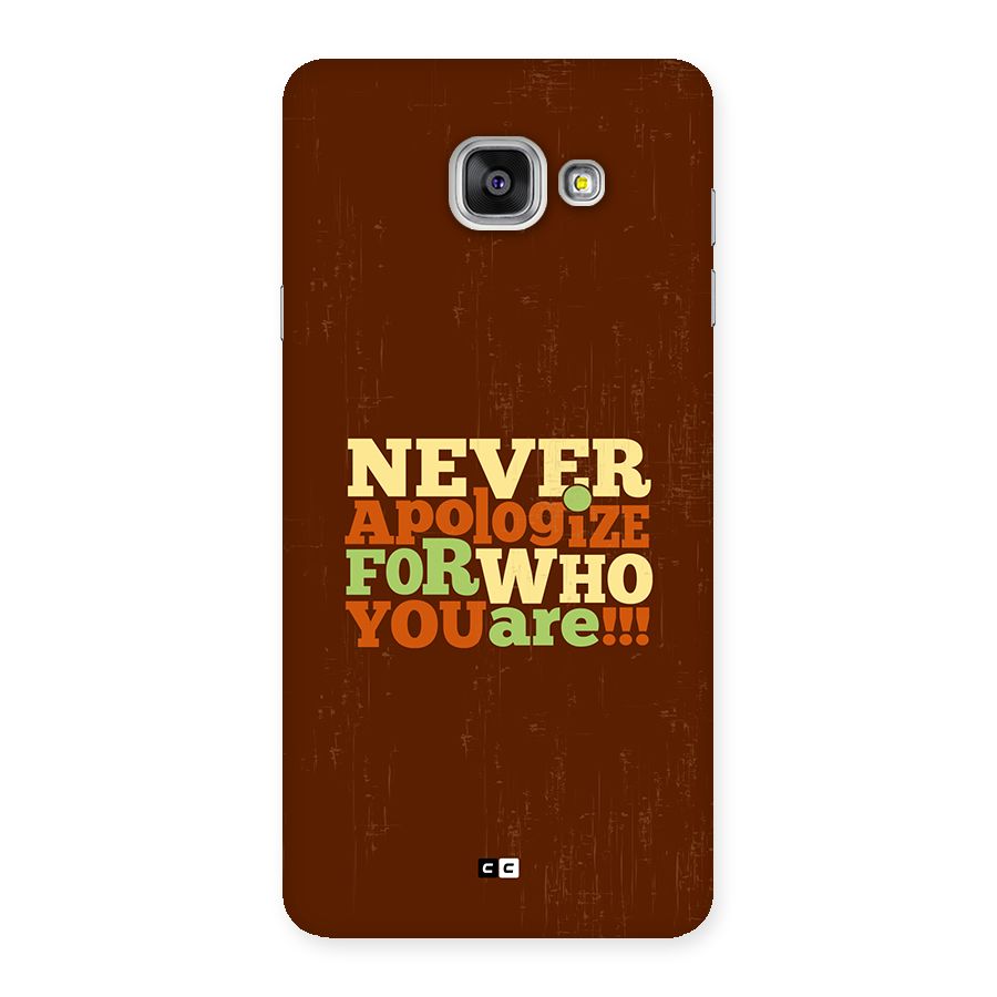 Never Apologize Back Case for Galaxy A7 (2016)