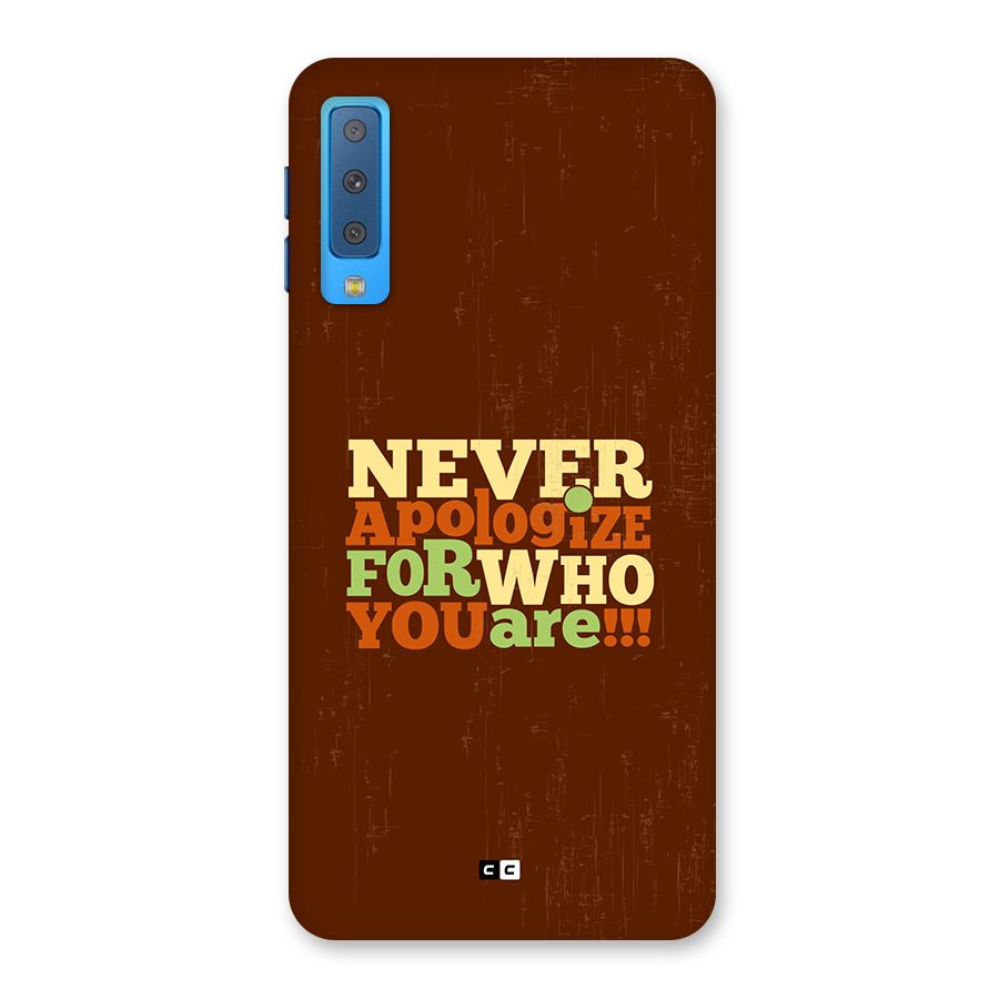 Never Apologize Back Case for Galaxy A7 (2018)