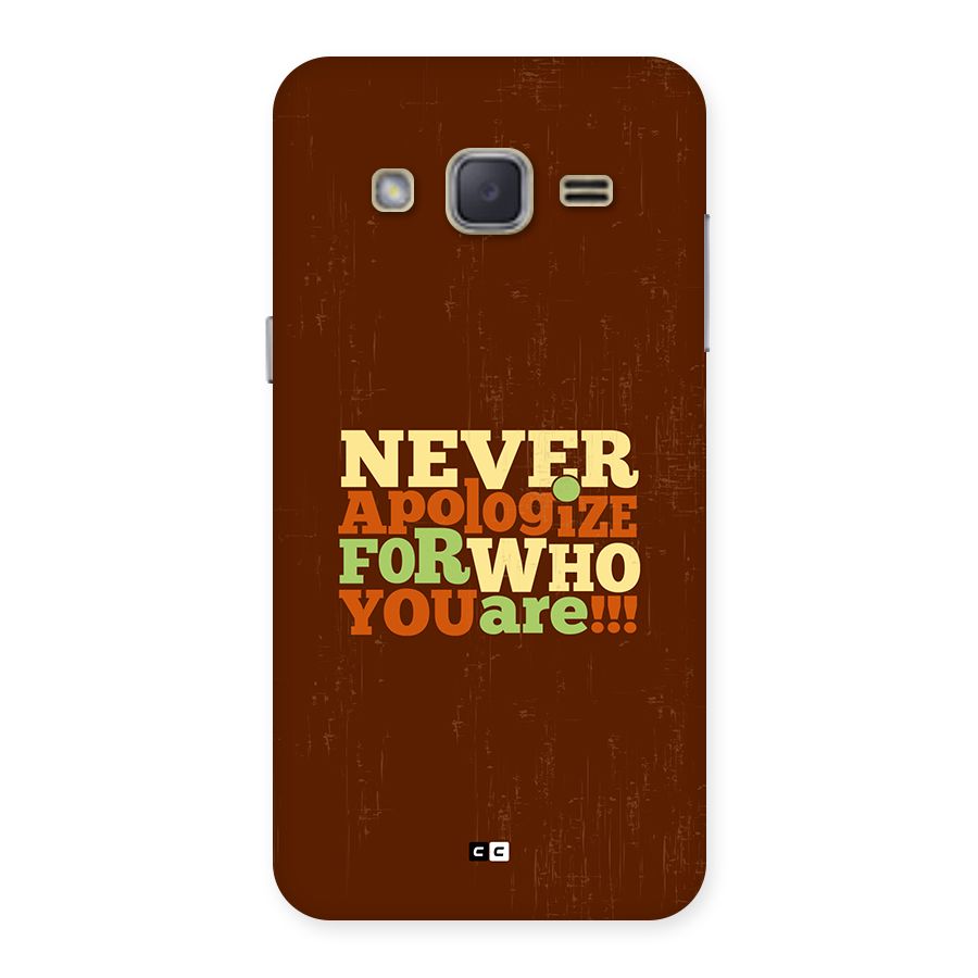 Never Apologize Back Case for Galaxy J2