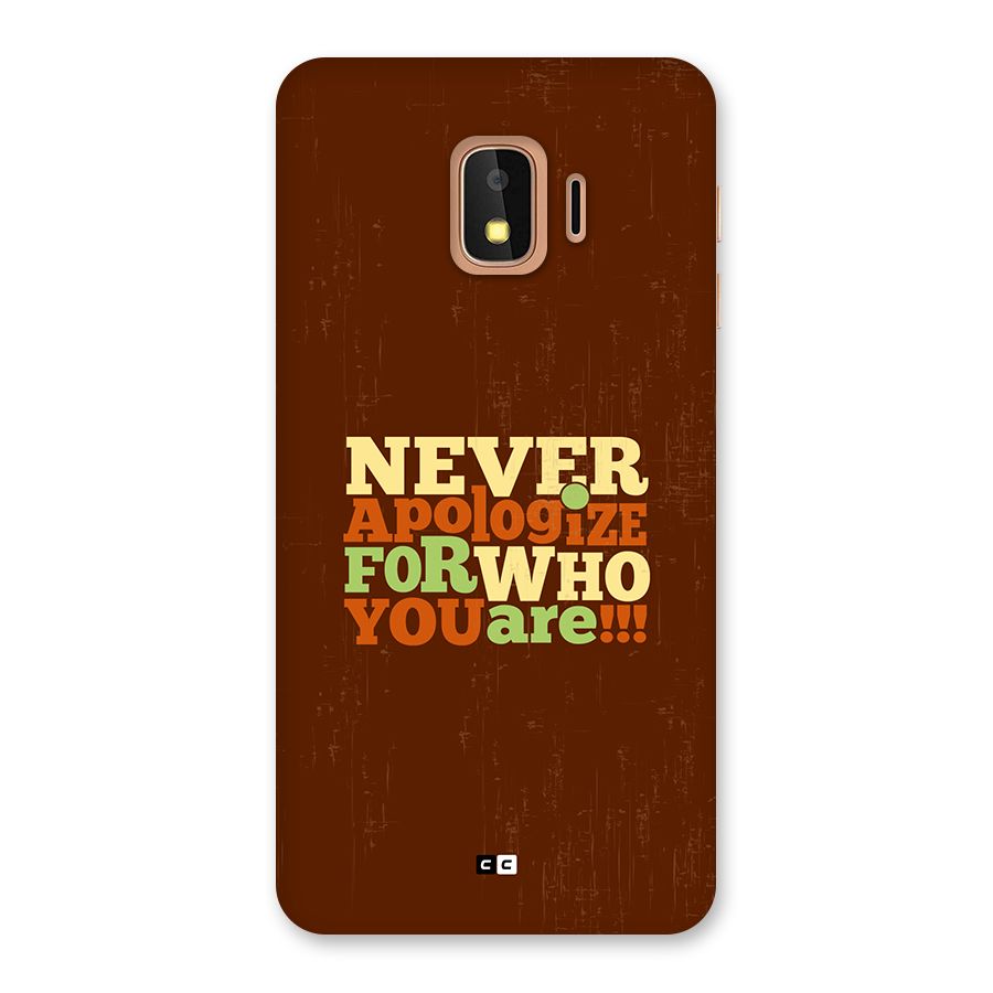Never Apologize Back Case for Galaxy J2 Core