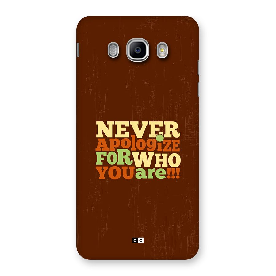 Never Apologize Back Case for Galaxy J5 2016