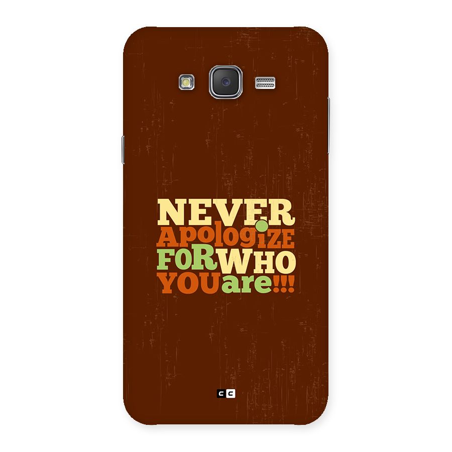 Never Apologize Back Case for Galaxy J7