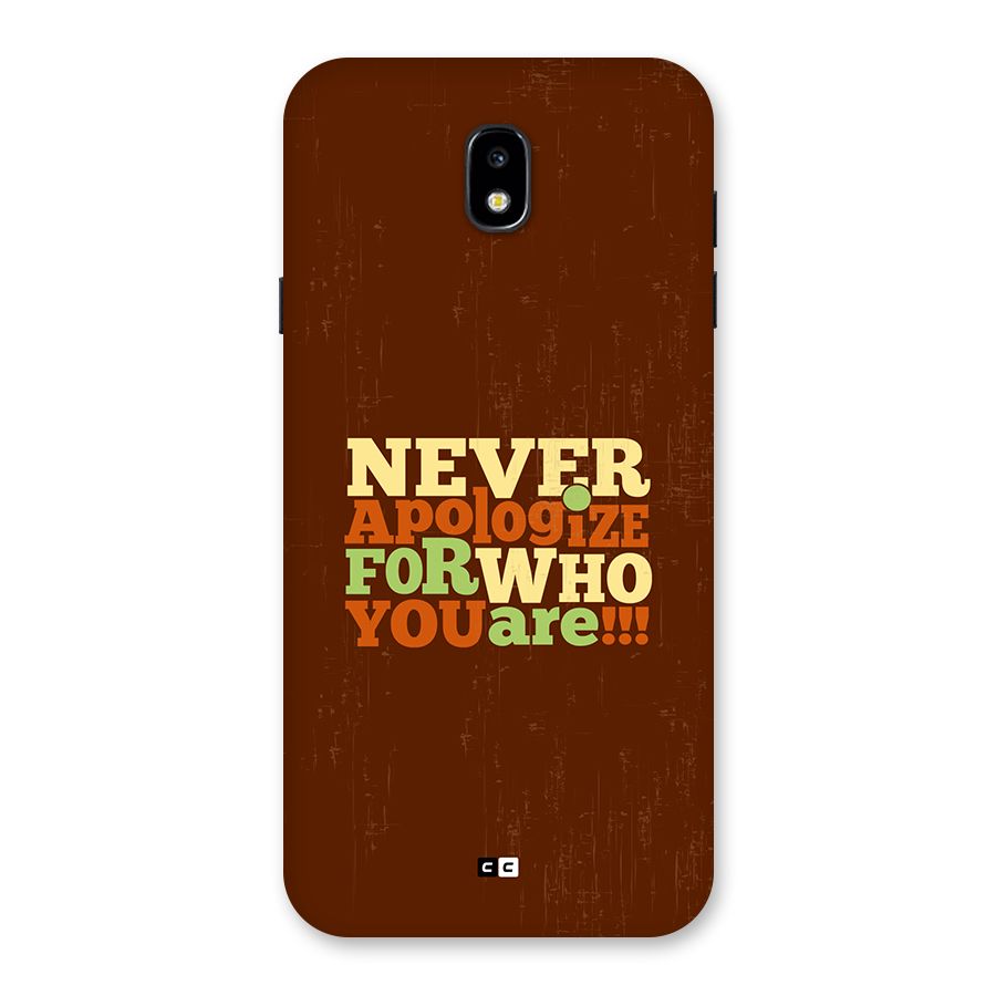 Never Apologize Back Case for Galaxy J7 Pro
