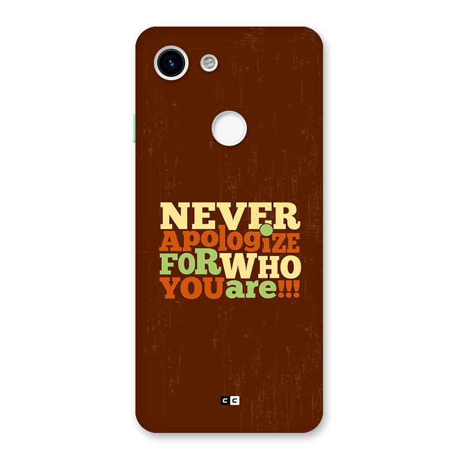Never Apologize Back Case for Google Pixel 3