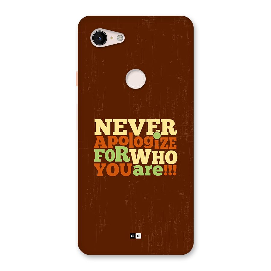 Never Apologize Back Case for Google Pixel 3 XL