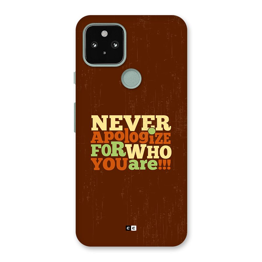 Never Apologize Back Case for Google Pixel 5