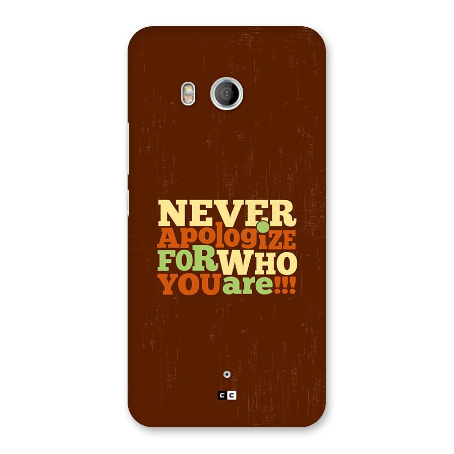 Never Apologize Back Case for HTC U11